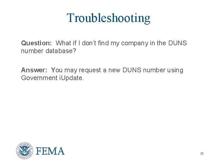 Troubleshooting Question: What if I don’t find my company in the DUNS number database?