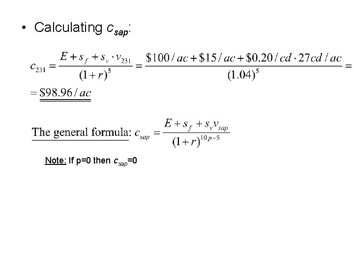  • Calculating csap: Note: If p=0 then csap=0 