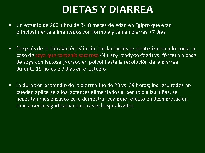DIETAS Y DIARREA • Un estudio de 200 niños de 3 -18 meses de
