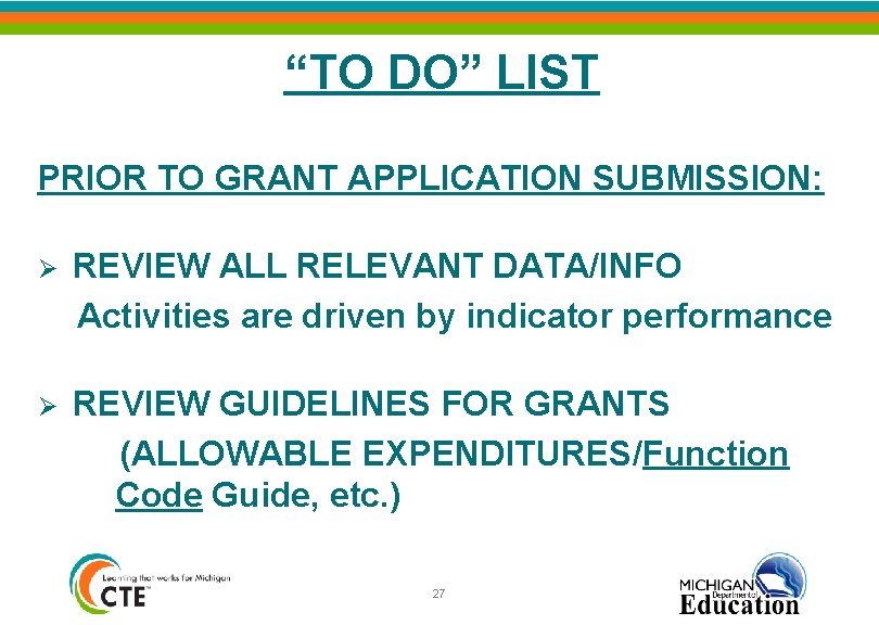 “TO DO” LIST PRIOR TO GRANT APPLICATION SUBMISSION: Ø REVIEW ALL RELEVANT DATA/INFO Activities