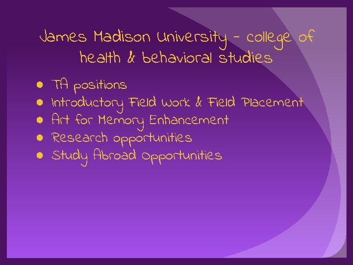 James Madison University - college of health & behavioral studies ● ● ● TA