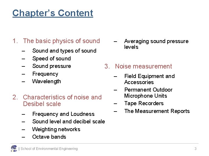 Chapter’s Content 1. The basic physics of sound – – – Sound and types Chapter’s Content 1. The basic physics of sound – – – Sound and types