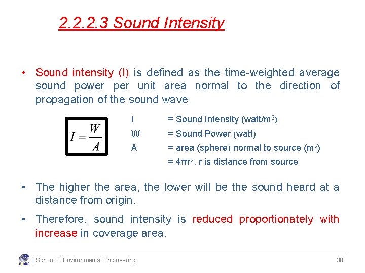 2. 2. 2. 3 Sound Intensity • Sound intensity (I) is defined as the 2. 2. 2. 3 Sound Intensity • Sound intensity (I) is defined as the