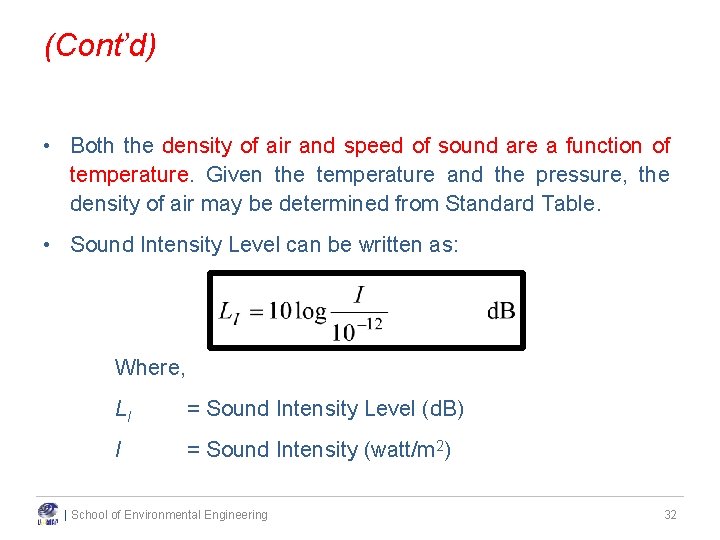 (Cont’d) • Both the density of air and speed of sound are a function (Cont’d) • Both the density of air and speed of sound are a function
