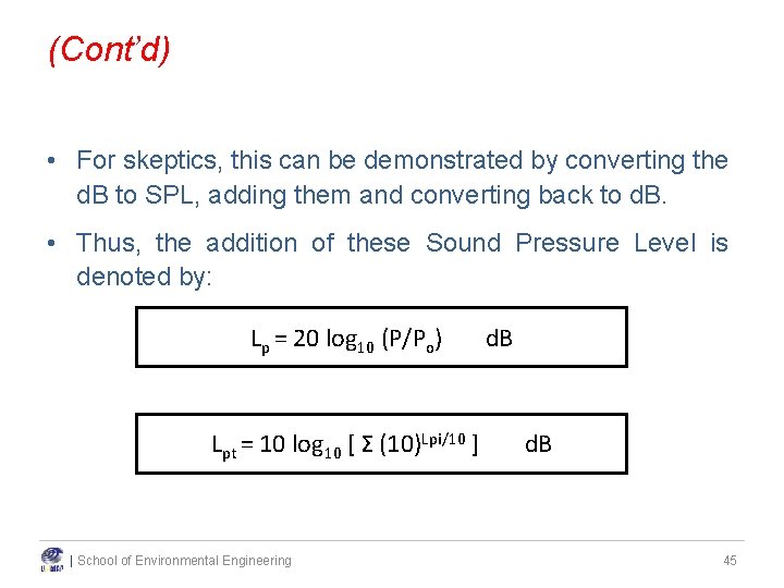 (Cont’d) • For skeptics, this can be demonstrated by converting the d. B to (Cont’d) • For skeptics, this can be demonstrated by converting the d. B to