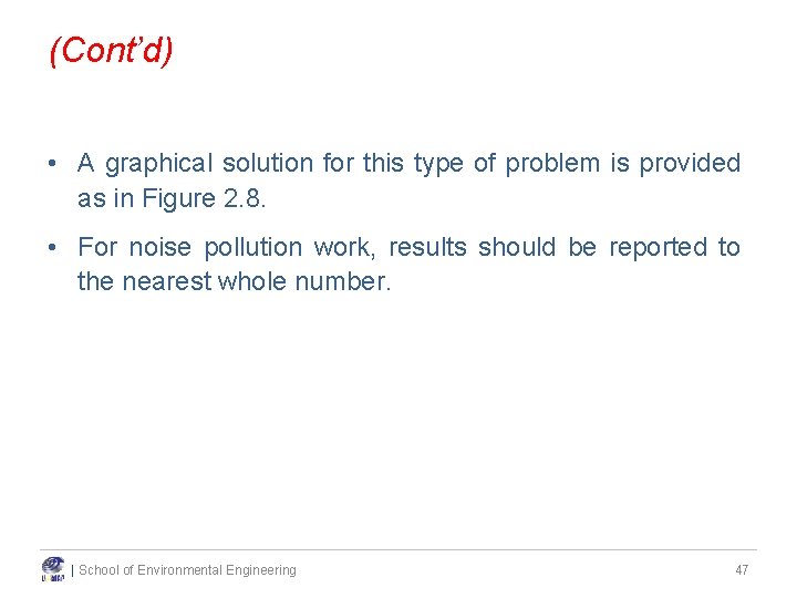 (Cont’d) • A graphical solution for this type of problem is provided as in (Cont’d) • A graphical solution for this type of problem is provided as in