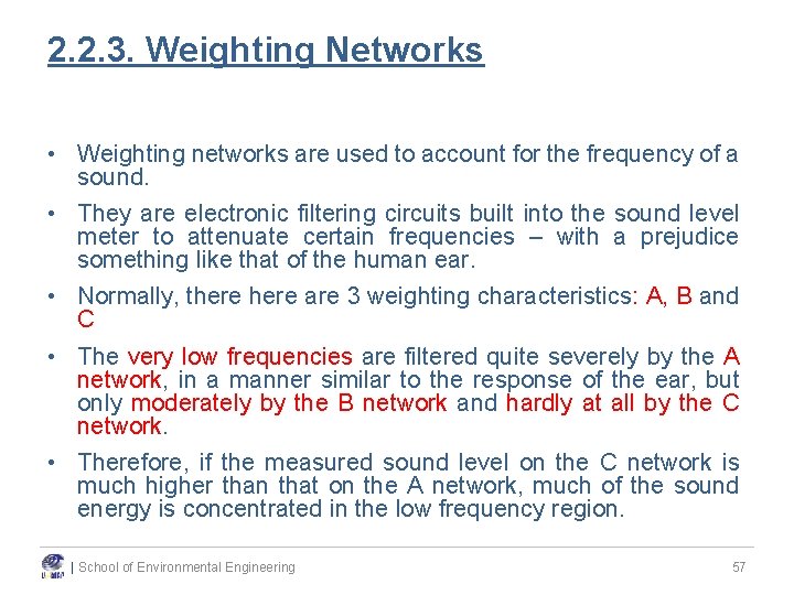 2. 2. 3. Weighting Networks • Weighting networks are used to account for the 2. 2. 3. Weighting Networks • Weighting networks are used to account for the