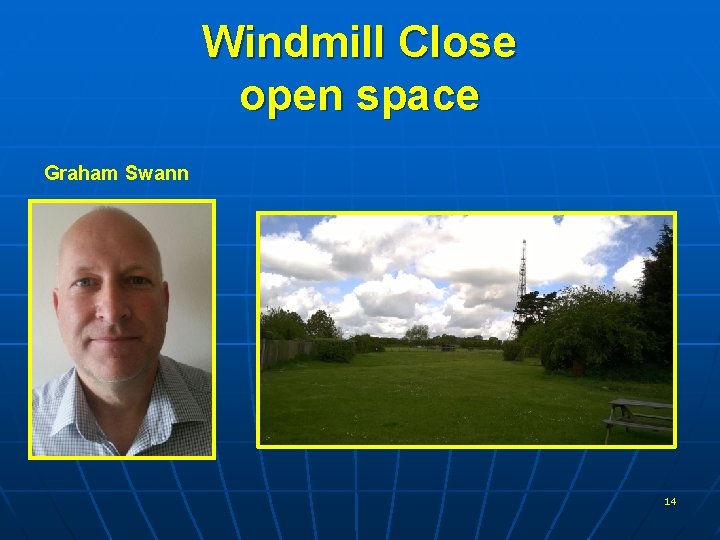 Windmill Close open space Graham Swann 14 