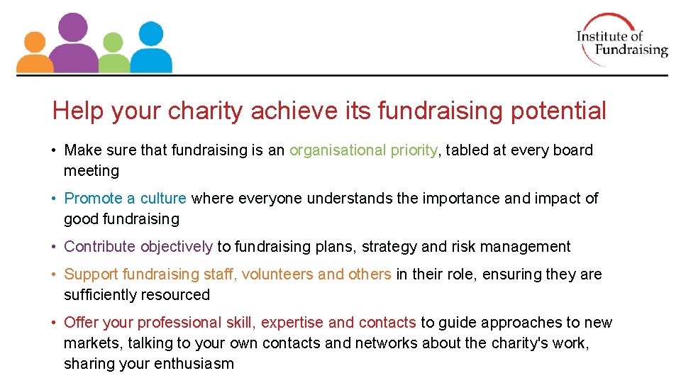 Help your charity achieve its fundraising potential • Make sure that fundraising is an Help your charity achieve its fundraising potential • Make sure that fundraising is an