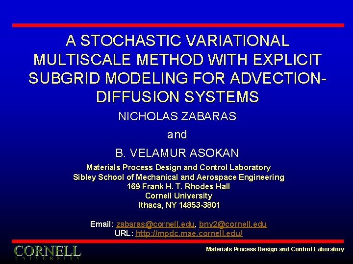 A STOCHASTIC VARIATIONAL MULTISCALE METHOD WITH EXPLICIT SUBGRID MODELING FOR ADVECTIONDIFFUSION SYSTEMS NICHOLAS ZABARAS