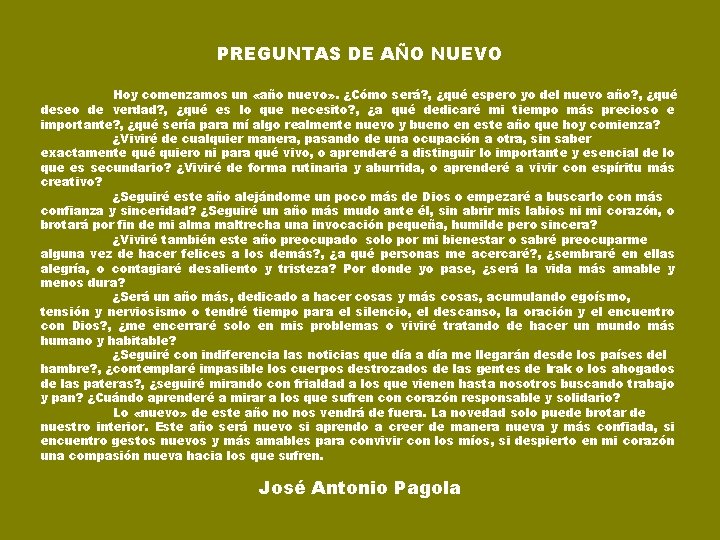 PREGUNTAS DE AÑO NUEVO Hoy comenzamos un «año nuevo» . ¿Cómo será? , ¿qué