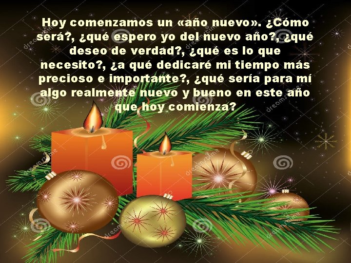 Hoy comenzamos un «año nuevo» . ¿Cómo será? , ¿qué espero yo del nuevo