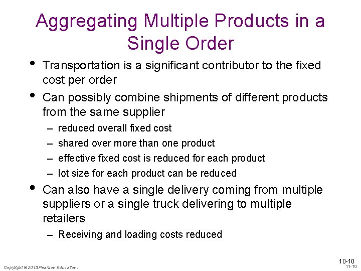  • • • Aggregating Multiple Products in a Single Order Transportation is a