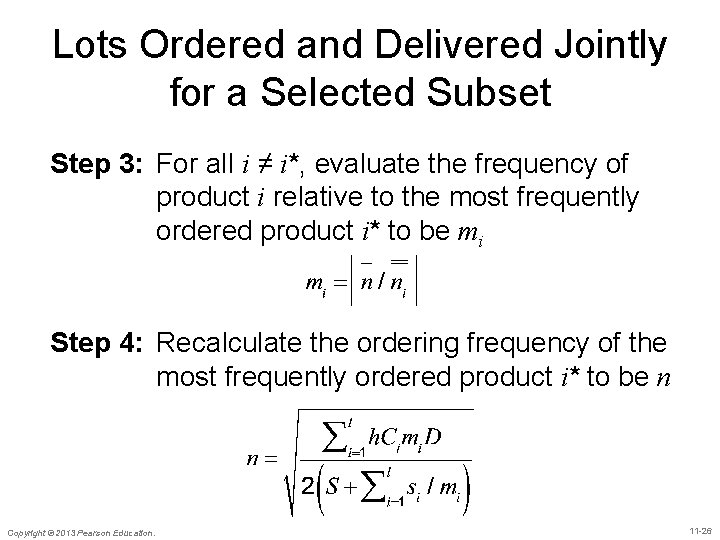 Lots Ordered and Delivered Jointly for a Selected Subset Step 3: For all i