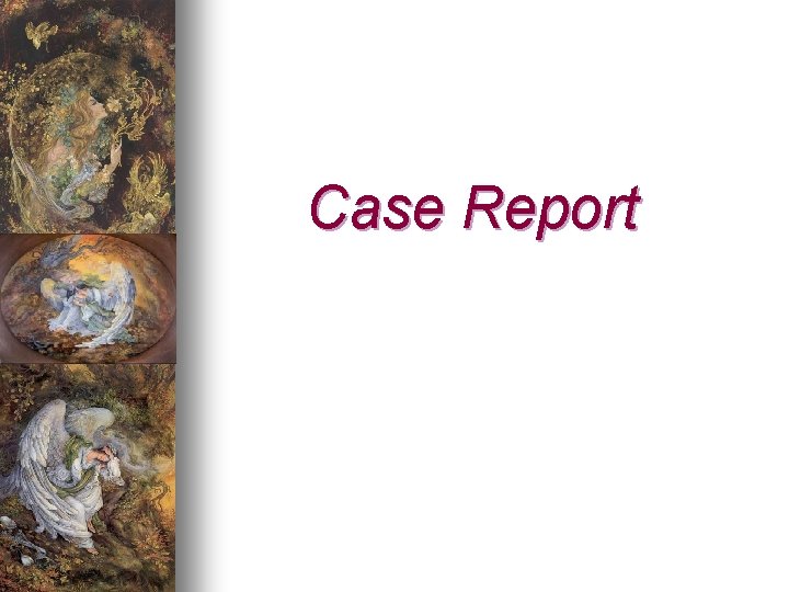 Case Report 