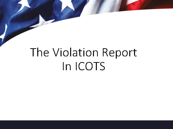 The Violation Report In ICOTS 