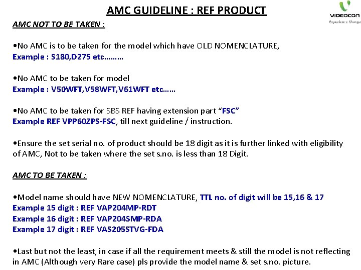 AMC GUIDELINE : REF PRODUCT AMC NOT TO BE TAKEN : • No AMC