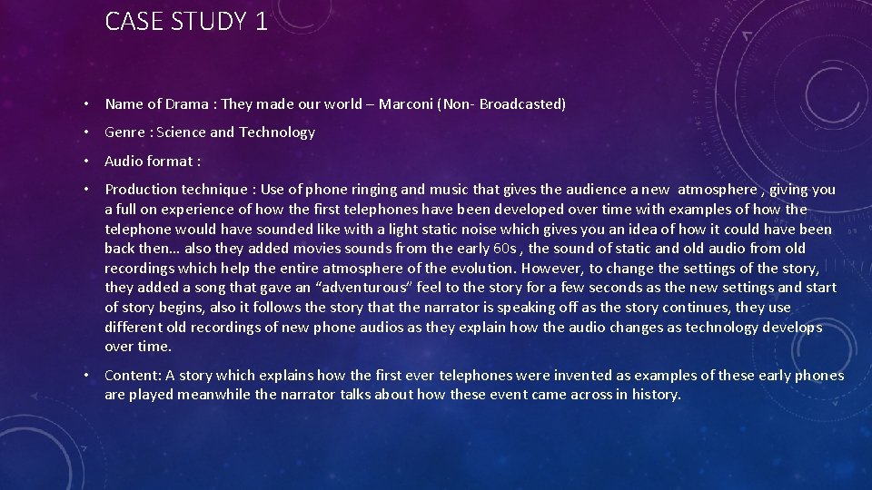 CASE STUDY 1 • Name of Drama : They made our world – Marconi