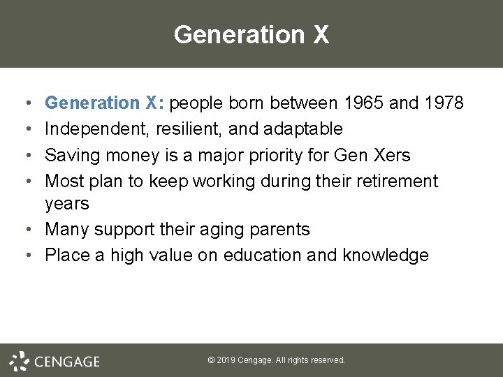 Generation X • • Generation X: people born between 1965 and 1978 Independent, resilient,