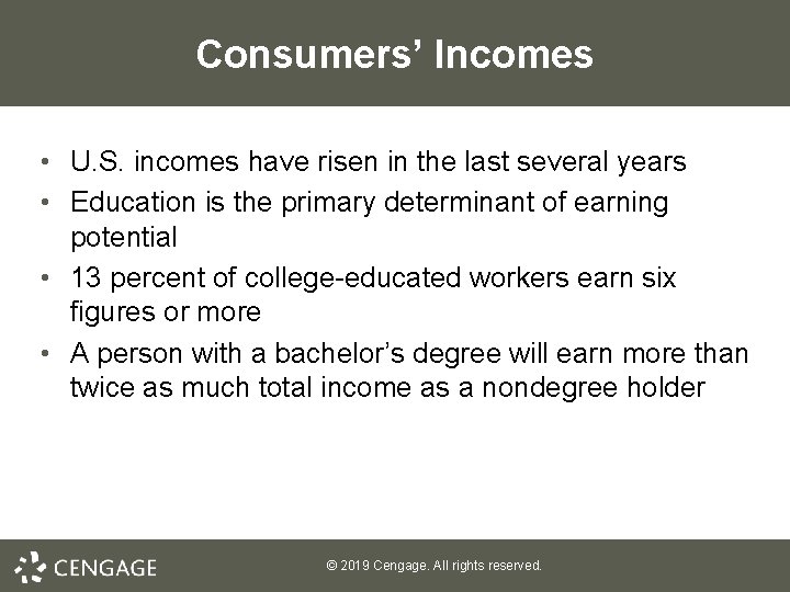 Consumers’ Incomes • U. S. incomes have risen in the last several years •