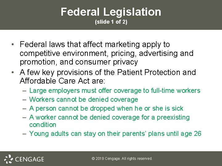 Federal Legislation (slide 1 of 2) • Federal laws that affect marketing apply to
