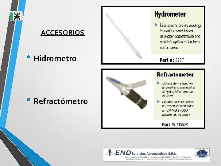 ACCESORIOS • Hidrometro • Refractómetro 