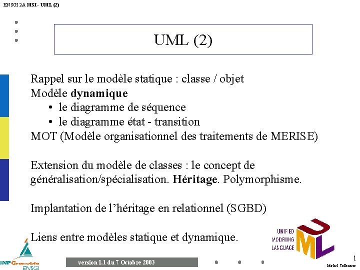 ENSGI 2 A MSI - UML (2) Rappel sur le modèle statique : classe