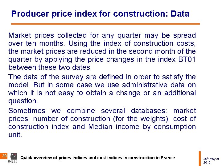 Producer price index for construction: Data Market prices collected for any quarter may be