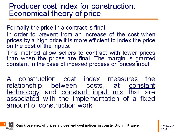 Producer cost index for construction: Economical theory of price Formally the price in a