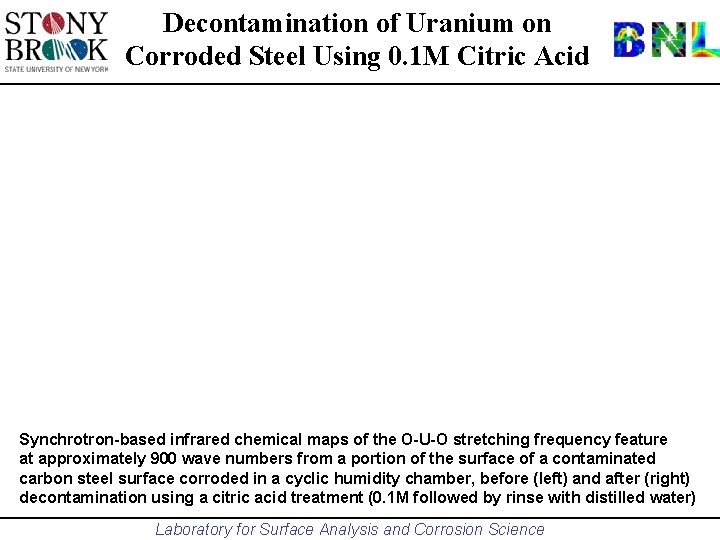 Decontamination of Uranium on Corroded Steel Using 0. 1 M Citric Acid Synchrotron-based infrared
