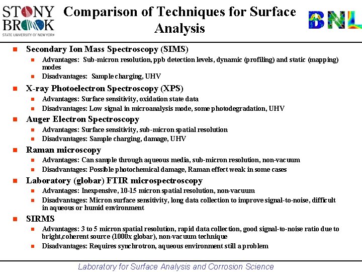 Comparison of Techniques for Surface Analysis n Secondary Ion Mass Spectroscopy (SIMS) n n