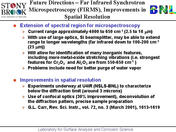 Future Directions – Far Infrared Synchrotron Microspectroscopy (FIRMS), Improvements in Spatial Resolution n Extension