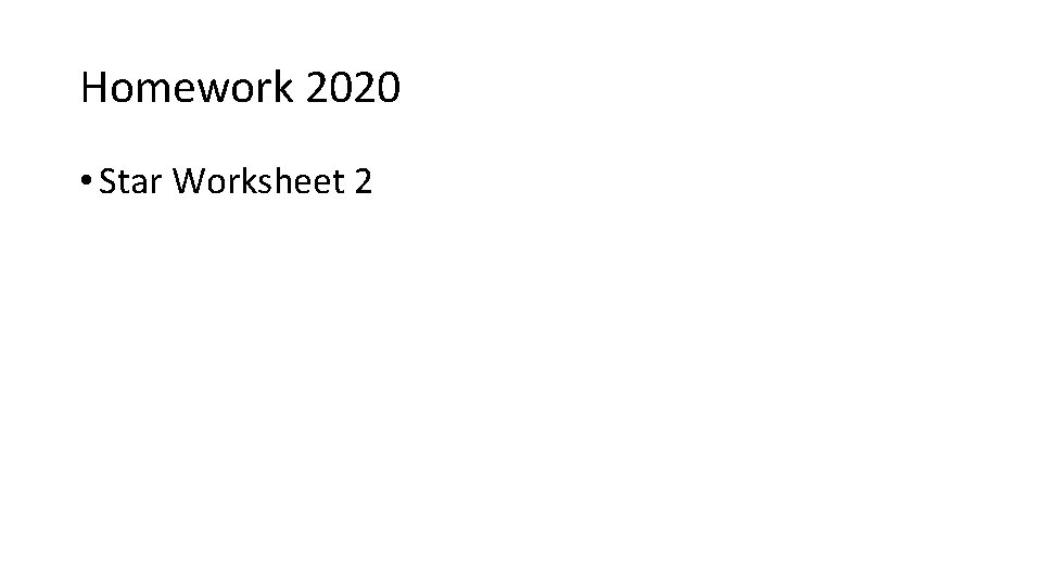 Homework 2020 • Star Worksheet 2 