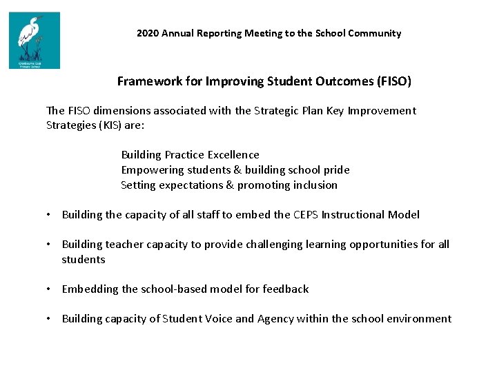 2020 Annual Reporting Meeting to the School Community Framework for Improving Student Outcomes (FISO)