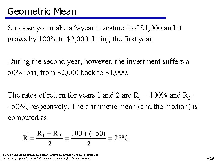 Geometric Mean Suppose you make a 2 -year investment of $1, 000 and it