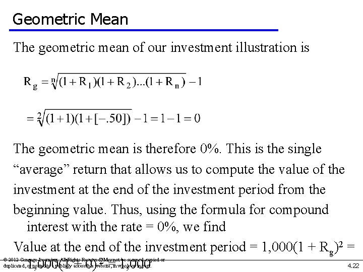 Geometric Mean The geometric mean of our investment illustration is The geometric mean is