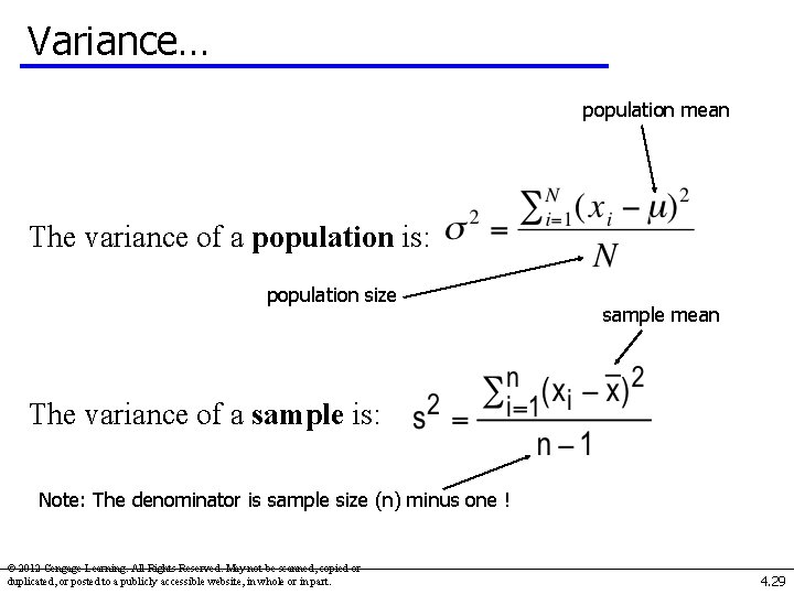 Variance… population mean The variance of a population is: population size sample mean The