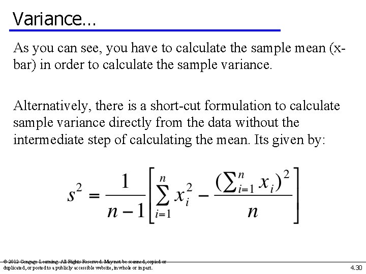 Variance… As you can see, you have to calculate the sample mean (xbar) in