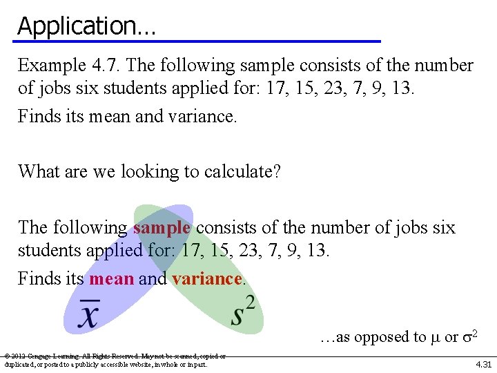 Application… Example 4. 7. The following sample consists of the number of jobs six