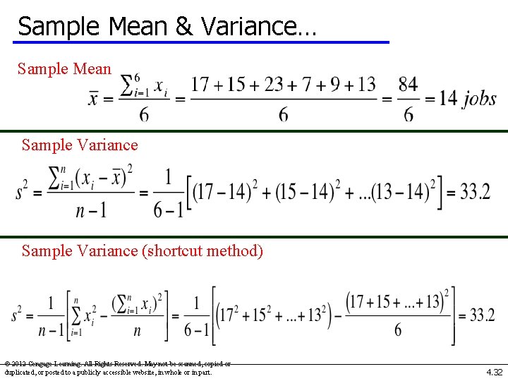Sample Mean & Variance… Sample Mean Sample Variance (shortcut method) © 2012 Cengage Learning.