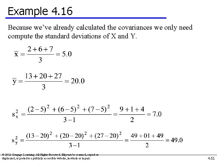 Example 4. 16 Because we’ve already calculated the covariances we only need compute the