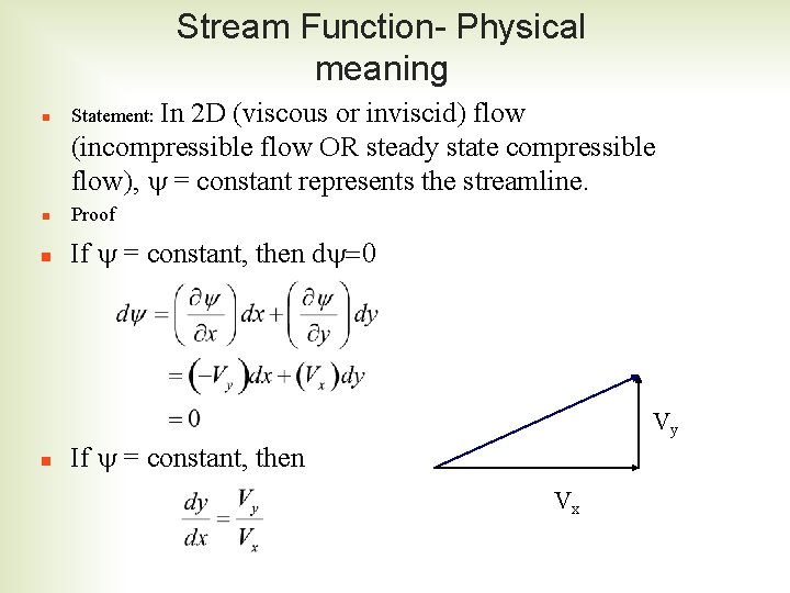 Stream Function- Physical meaning n Statement: In n Proof n If y = constant,
