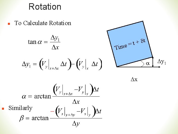 Rotation n To Calculate Rotation dt + t e= Tim a Dx n Similarly
