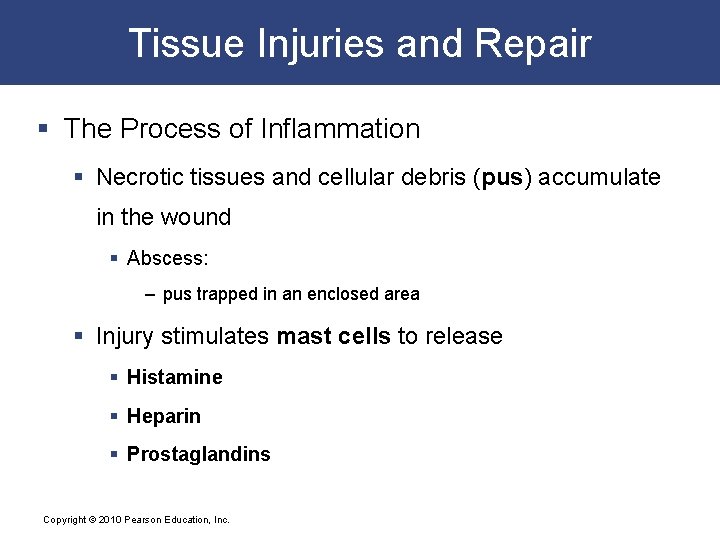 Tissue Injuries and Repair § The Process of Inflammation § Necrotic tissues and cellular