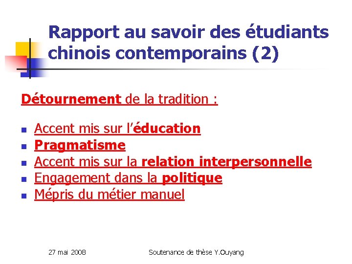 Rapport au savoir des étudiants chinois contemporains (2) Détournement de la tradition : n