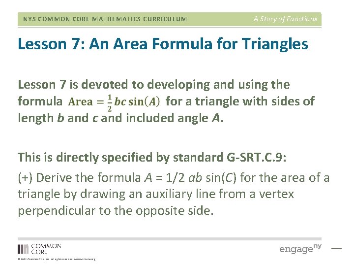 NYS COMMON CORE MATHEMATICS CURRICULUM A Story of Functions Lesson 7: An Area Formula