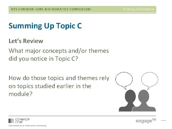 NYS COMMON CORE MATHEMATICS CURRICULUM Summing Up Topic C Let’s Review What major concepts