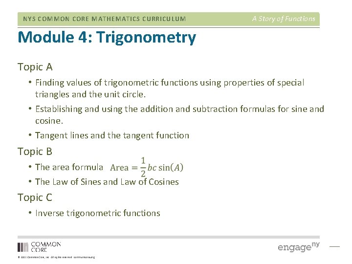 NYS COMMON CORE MATHEMATICS CURRICULUM A Story of Functions Module 4: Trigonometry Topic A