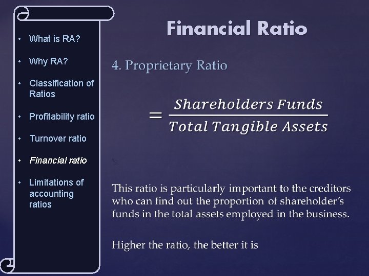 Financial Ratio • What is RA? • Why RA? • Classification of Ratios •