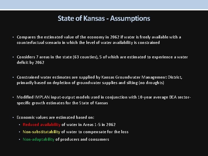 State of Kansas - Assumptions • Compares the estimated value of the economy in